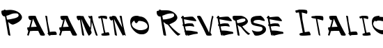 Palamino Reverse Italic - Download Thousands of Free Fonts at FontZone.net