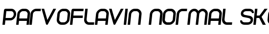 Parvoflavin Normal Skew - Download Thousands of Free Fonts at FontZone.net