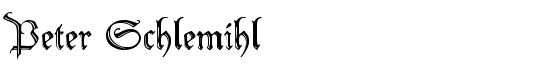 Peter Schlemihl - Download Thousands of Free Fonts at FontZone.net