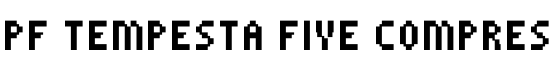 PF Tempesta Five Compressed - Download Thousands of Free Fonts at FontZone.net