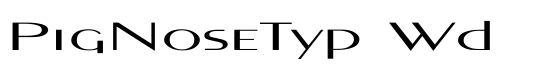 PigNoseTyp Wd - Download Thousands of Free Fonts at FontZone.net