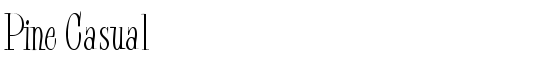 Pine Casual - Download Thousands of Free Fonts at FontZone.net
