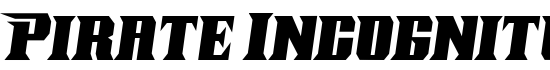 Pirate Incognito Italic - Download Thousands of Free Fonts at FontZone.net