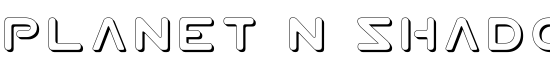 Planet N Shadow - Download Thousands of Free Fonts at FontZone.net