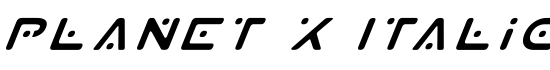 Planet X Italic - Download Thousands of Free Fonts at FontZone.net