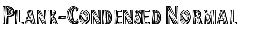 Plank-Condensed Normal - Download Thousands of Free Fonts at FontZone.net