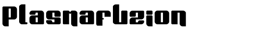 Plasmafuzion - Download Thousands of Free Fonts at FontZone.net