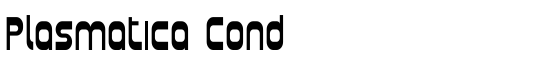 Plasmatica Cond - Download Thousands of Free Fonts at FontZone.net