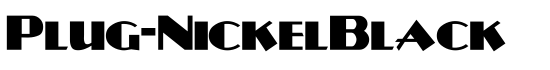 Plug-NickelBlack - Download Thousands of Free Fonts at FontZone.net
