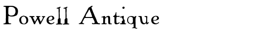 Powell Antique - Download Thousands of Free Fonts at FontZone.net