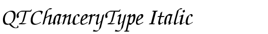 QTChanceryType Italic - Download Thousands of Free Fonts at FontZone.net