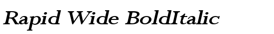 Rapid Wide BoldItalic - Download Thousands of Free Fonts at FontZone.net