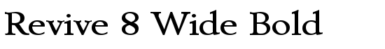 Revive 8 Wide Bold - Download Thousands of Free Fonts at FontZone.net