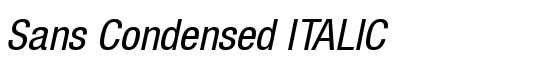 Sans Condensed ITALIC - Download Thousands of Free Fonts at FontZone.net