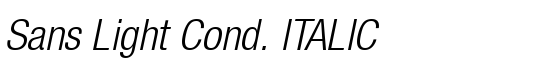 Sans Light Cond. ITALIC - Download Thousands of Free Fonts at FontZone.net