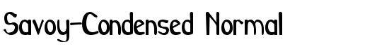 Savoy-Condensed Normal - Download Thousands of Free Fonts at FontZone.net