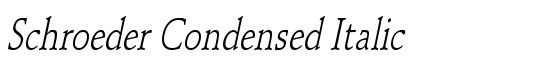 Schroeder Condensed Italic - Download Thousands of Free Fonts at FontZone.net