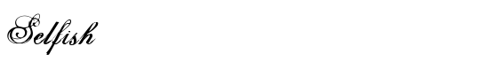 Selfish - Download Thousands of Free Fonts at FontZone.net