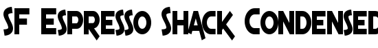 SF Espresso Shack Condensed Bold - Download Thousands of Free Fonts at FontZone.net