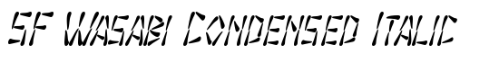 SF Wasabi Condensed Italic - Download Thousands of Free Fonts at FontZone.net