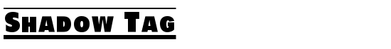 Shadow Tag - Download Thousands of Free Fonts at FontZone.net