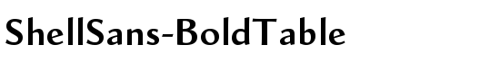 ShellSans-BoldTable - Download Thousands of Free Fonts at FontZone.net