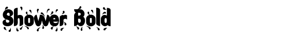 Shower Bold - Download Thousands of Free Fonts at FontZone.net
