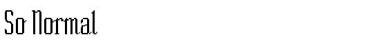 So Normal - Download Thousands of Free Fonts at FontZone.net