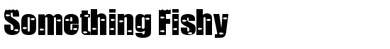 Something Fishy - Download Thousands of Free Fonts at FontZone.net