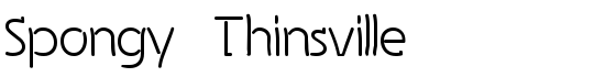 Spongy Thinsville - Download Thousands of Free Fonts at FontZone.net
