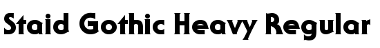 Staid Gothic Heavy Regular - Download Thousands of Free Fonts at FontZone.net