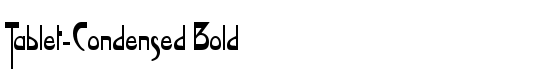 Tablet-Condensed Bold - Download Thousands of Free Fonts at FontZone.net