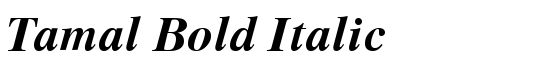 Tamal Bold Italic - Download Thousands of Free Fonts at FontZone.net