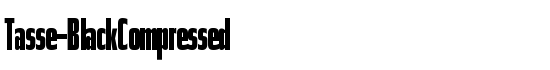 Tasse-BlackCompressed - Download Thousands of Free Fonts at FontZone.net