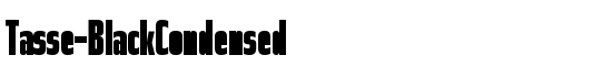 Tasse-BlackCondensed - Download Thousands of Free Fonts at FontZone.net