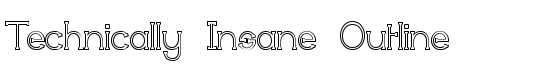 Technically Insane Outline - Download Thousands of Free Fonts at FontZone.net