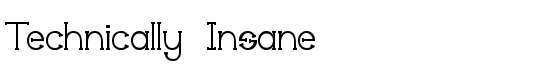 Technically Insane - Download Thousands of Free Fonts at FontZone.net