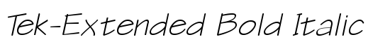 Tek-Extended Bold Italic - Download Thousands of Free Fonts at FontZone.net