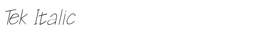 Tek Italic - Download Thousands of Free Fonts at FontZone.net