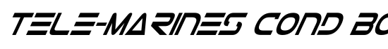 Tele-Marines Cond Bold Italic - Download Thousands of Free Fonts at FontZone.net
