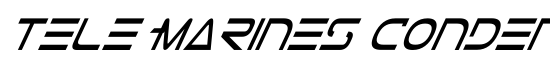 Tele-Marines Condensed Italic - Download Thousands of Free Fonts at FontZone.net