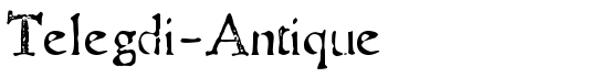 Telegdi-Antique - Download Thousands of Free Fonts at FontZone.net