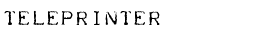 Teleprinter - Download Thousands of Free Fonts at FontZone.net