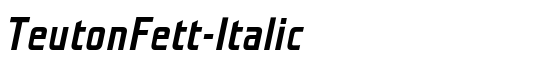 TeutonFett-Italic - Download Thousands of Free Fonts at FontZone.net