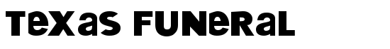 Texas Funeral - Download Thousands of Free Fonts at FontZone.net
