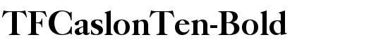 TFCaslonTen-Bold - Download Thousands of Free Fonts at FontZone.net
