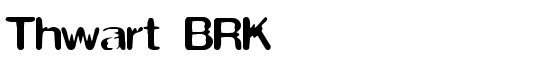 Thwart BRK - Download Thousands of Free Fonts at FontZone.net