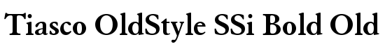 Tiasco OldStyle SSi Bold Old Style Figures - Download Thousands of Free Fonts at FontZone.net