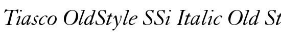 Tiasco OldStyle SSi Italic Old Style Figures - Download Thousands of Free Fonts at FontZone.net