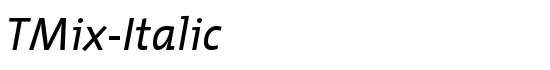 TMix-Italic - Download Thousands of Free Fonts at FontZone.net